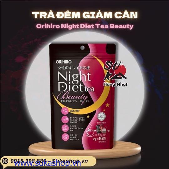 Trà Đêm Giảm Cân Orihiro Night Diet Tea Beauty – Bí Quyết Đẹp Dáng, Đẹp Da Ngay Trong Giấc Ngủ!
